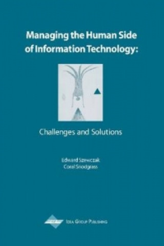 Managing the Human Side of Information Technology