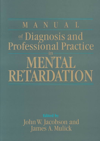 Manual of Diagnosis and Professional Practice in Mental Retardation