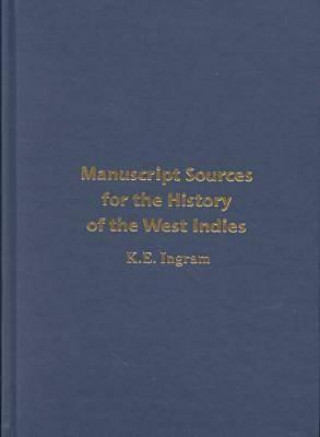 Manuscript Sources for the History of the West Indies