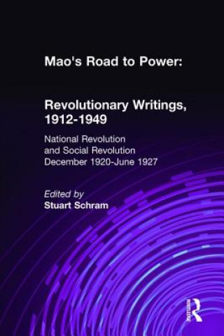 Mao's Road to Power Revolutionary Writings 1912 * 1949