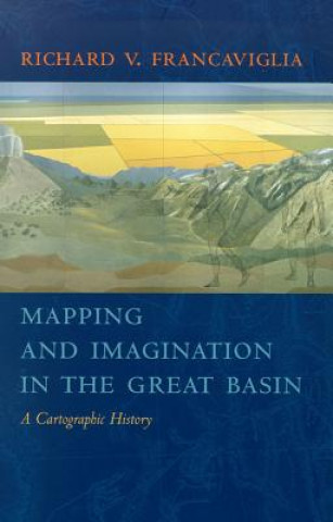 Mapping and Imagination in the Great Basin
