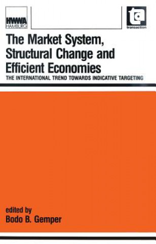 Market System, Structural Change and Efficient Economies