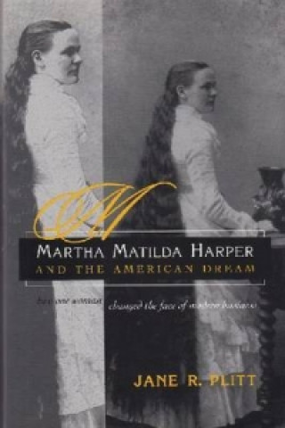 Martha Matilda Harper and American Dream