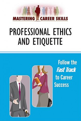 Professional Ethics and Etiquette