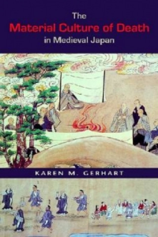 Material Culture of Death in Medieval Japan
