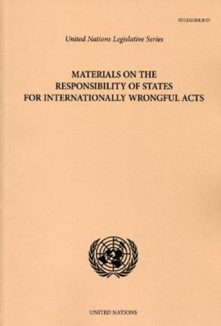 Materials on the responsibility of states for internationally wrongful acts