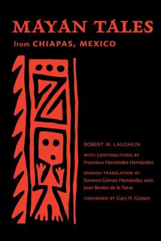 Mayan Tales from Chiapas, Mexico