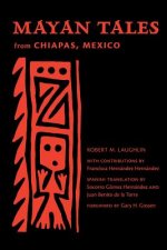Mayan Tales from Chiapas, Mexico