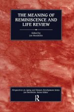 Meaning of Reminiscence and Life Review