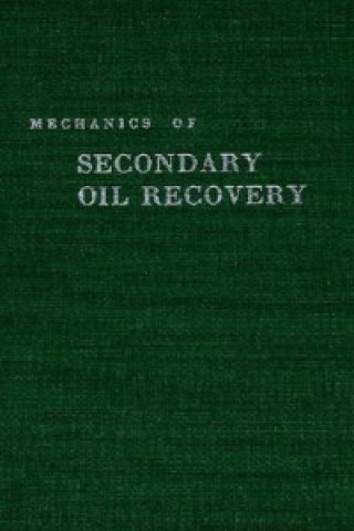 Mechanics of Secondary Oil Recovery