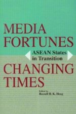Media Fortunes, Changing Times: ASEAN States in Transition