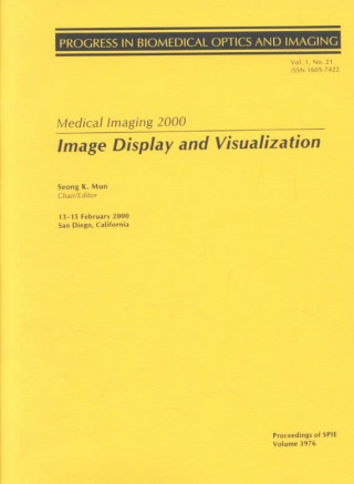 Medical Imaging 2000: Image Display and Visualization