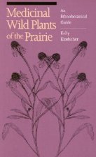 Medicinal Wild Plants of the Prairie