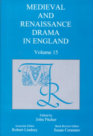 Medieval and Renaissance Drama in England v.15