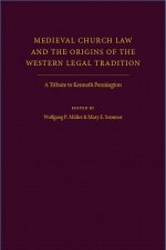 Medieval Church Law and the Origins of the Western Legal Tradition