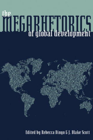 Megarhetorics of Global Development, The