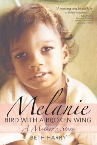 Melanie, Bird with a Broken Wing