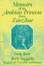 Memoirs of an Arabian Princess from Zanzibar