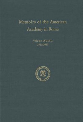 Memoirs of the American Academy in Rome Vol 56/57