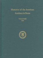 Memoirs of the American Academy in Rome v. 49 (2004)