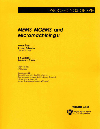 MEMS, MOEMS, and Micromachining II