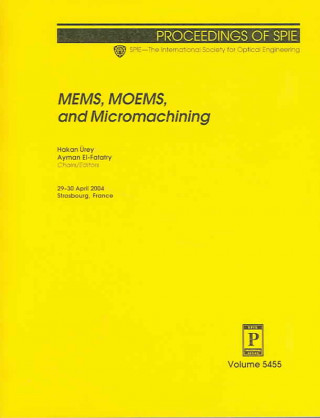 MEMS, MOEMS, and Micromachining