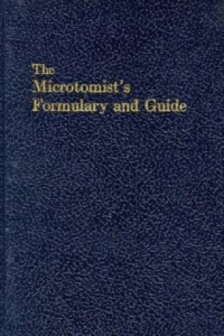 Microtomist's Formulary and Guide