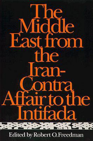 Middle East from the Iran-Contra Affair to the Intifada