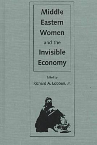 Middle Eastern Women and the Invisible Economy