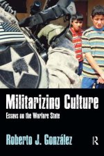 Militarizing Culture