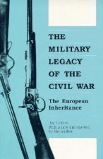 Military Legacy of the Civil War
