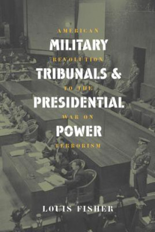 Military Tribunals and Presidential Power