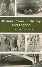 Missouri Caves in History and Legend