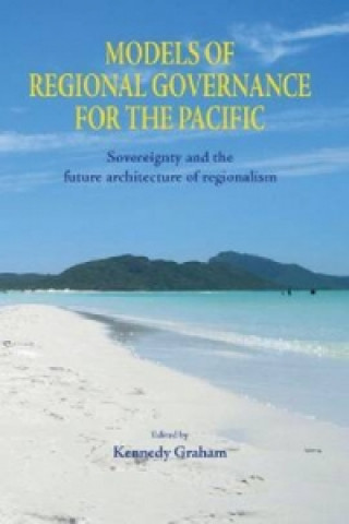 Models of Regional Governance for the Pacific