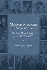 Modern Medicine in New Mexico