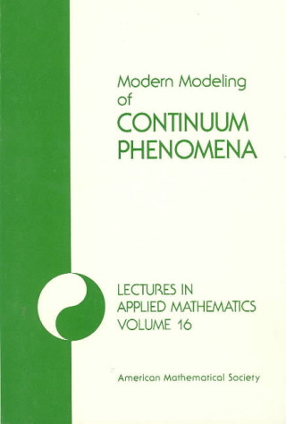 Modern Modeling of Continuum Phenomena