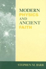 Modern Physics and Ancient Faith