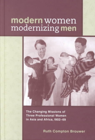 Modern Women Modernizing Men