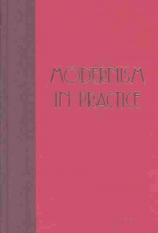 Modernism in Practice