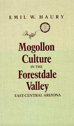 MOGOLLON CULTURE IN THE FORESTDALE VALLE