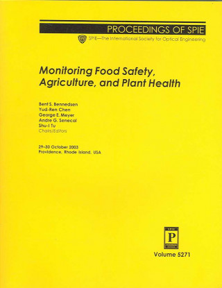 Monitoring Food Safety, Agriculture, and Plant Health