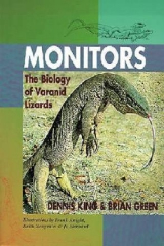 Monitors: the Biology of Varanid Lizards