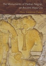 Monuments of Piedras Negras, an Ancient Maya City