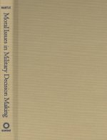 Moral Issues in Military Decision Making