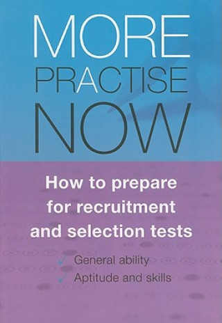 More Practise Now!  How to Prepare for Recruitment and Selections Tests