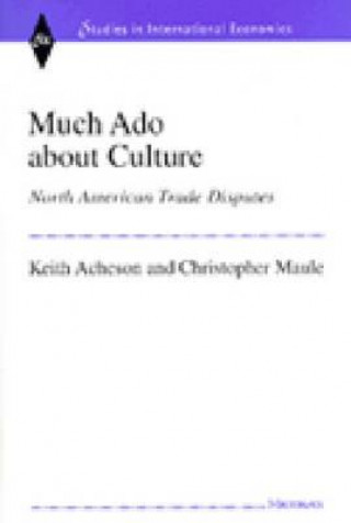Much Ado About Culture