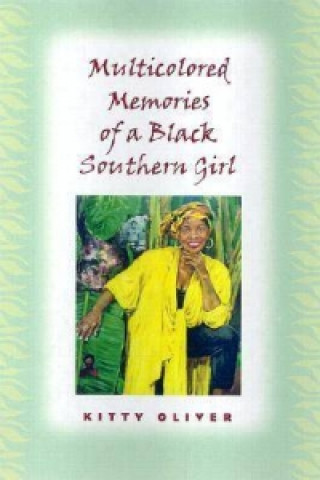 Multicolored Memories of a Black Southern Girl