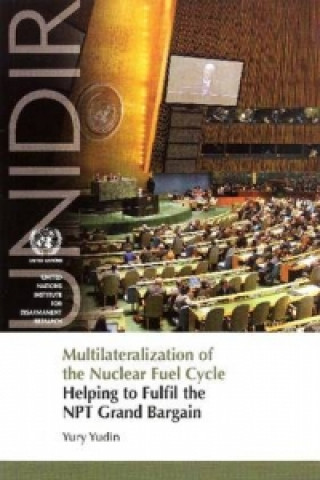 Multilateralization of the Nuclear Fuel Cycle
