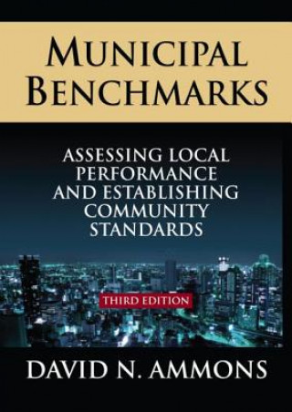 Municipal Benchmarks: Assessing Local Perfomance and Establishing Community Standards
