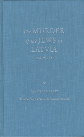 Murder of the Jews in Latvia, 1941-1945